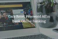 Cara Reset Password Affin Bank Online Banking