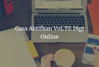 Cara Aktifkan VoLTE Digi Online