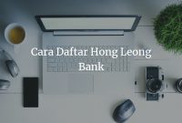 Cara Daftar Hong Leong Bank