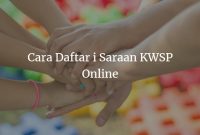 Cara Daftar i Saraan KWSP Online