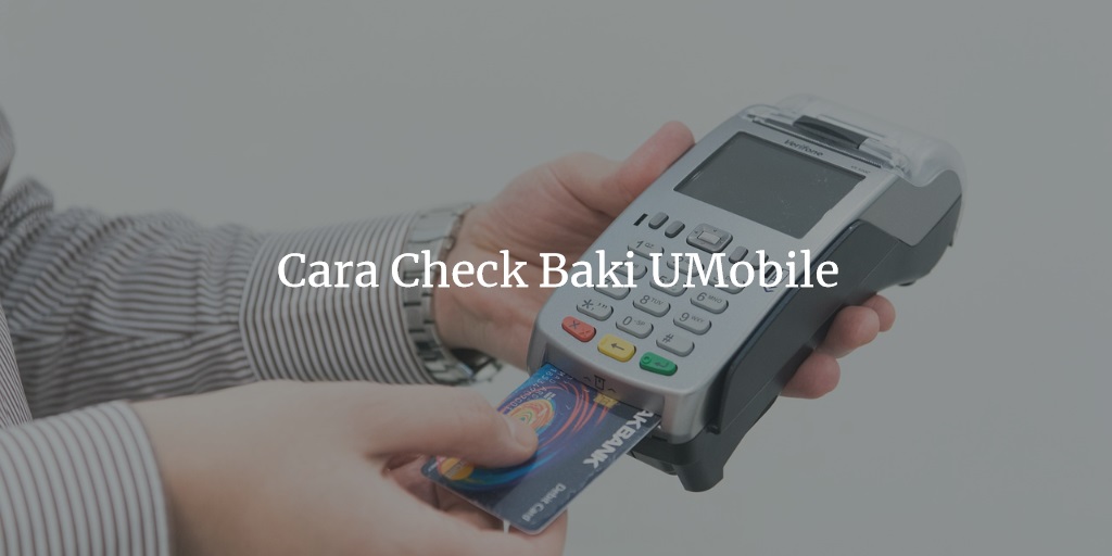 Cara Check Baki UMobile