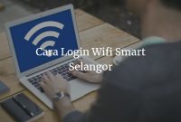 Cara Login Wifi Smart Selangor