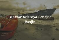 Bantuan Selangor Bangkit Banjir